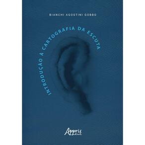 Introdução à Cartografia da Escuta