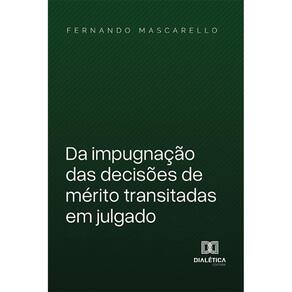 Da impugnação das decisões de mérito transitadas em julgado