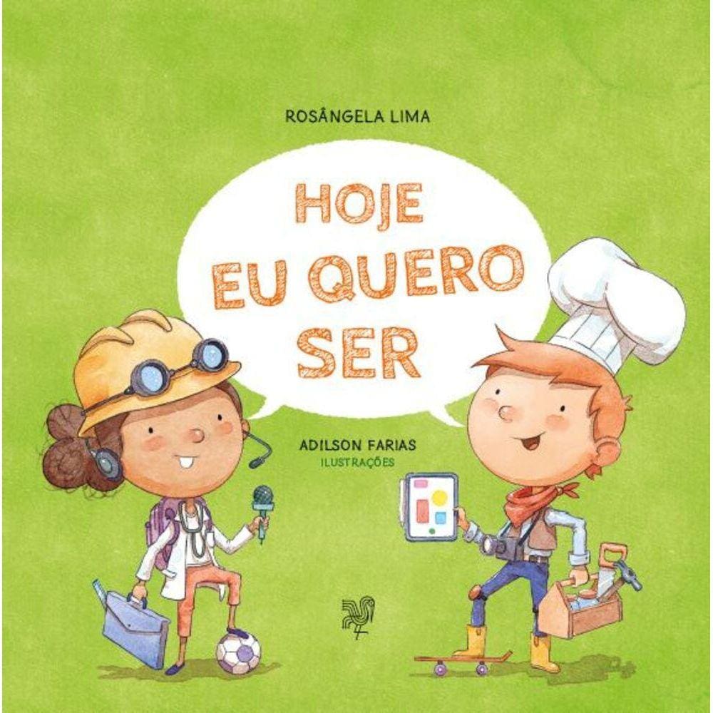 Hoje eu quero ser
