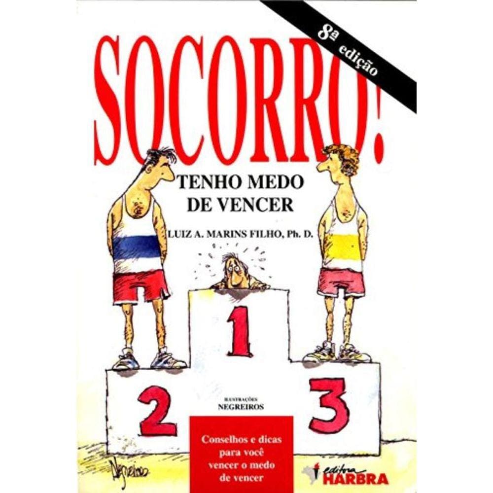 Socorro! Tenho Medo De Vencer