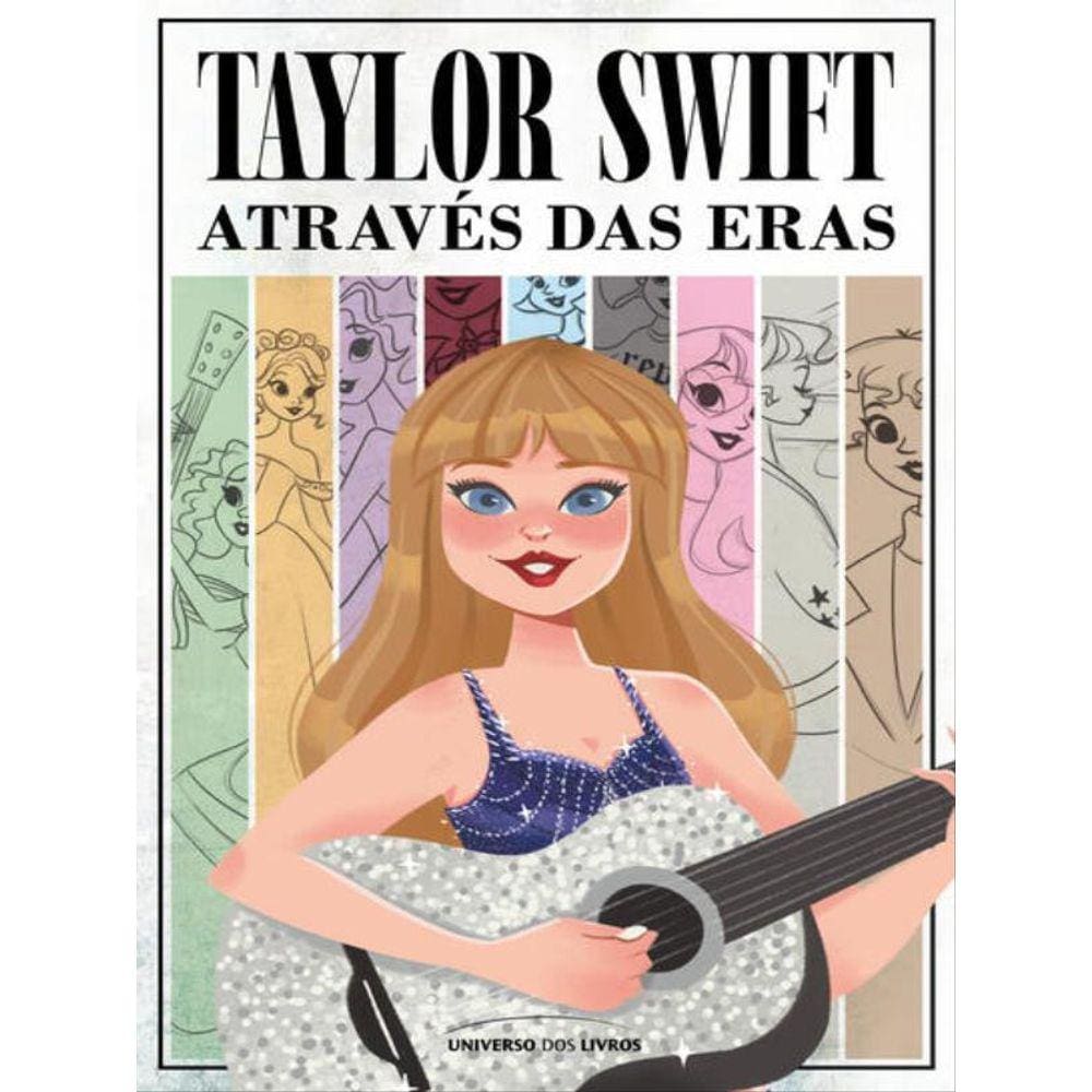 Taylor Swift Através Das Eras