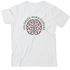 Camiseta algodão frases- Valorize suas curvas