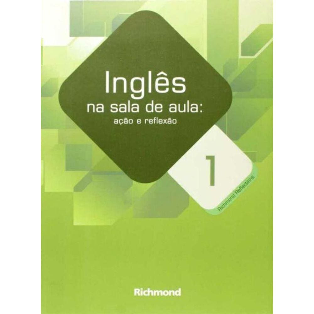 Ingles Na Sala De Aula - Acao e Reflexao