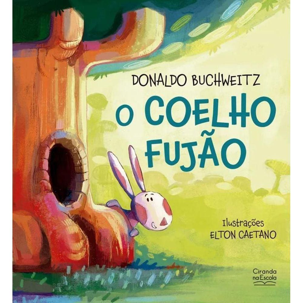 O Coelho Curioso - Donaldo Buchweitz - Ciranda na Escola