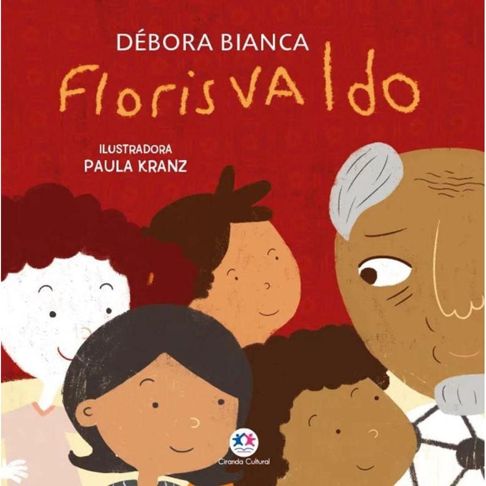 Livro Florisvaldo e a Bolada nas Costas - Débora Bianca