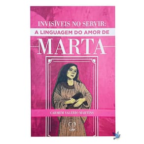 Livro Invisíveis Ao Servir: A Linguagem Amor Marta Carmem V.
