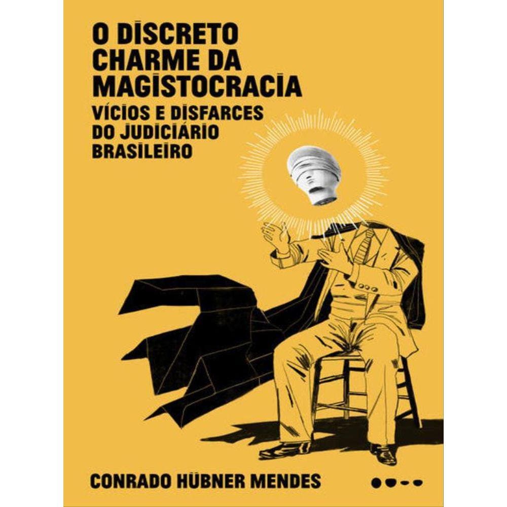 O Discreto Charme Da Magistocracia