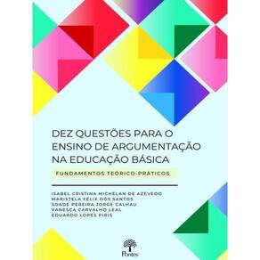 Dez Questões Para O Ensino De Argumentação Na Educação Básica