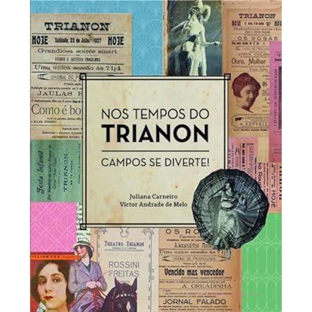 Nos tempos do Trianon: Campos se diverte