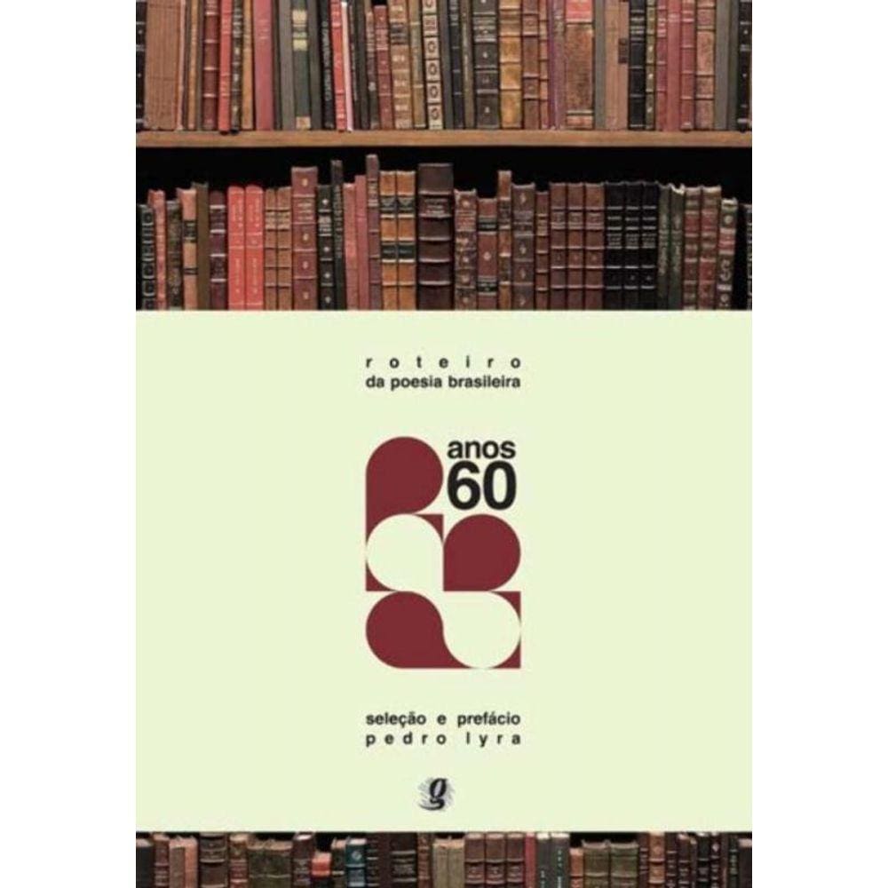 Roteiro Da Poesia Brasileira - Anos 60