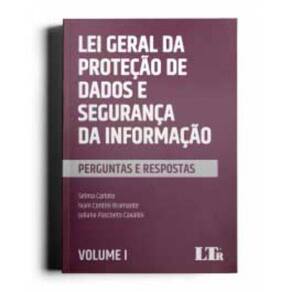 Lei Geral Da Protecao De Dados E Seguranca Da Info