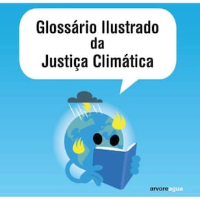 Glossa´rio Ilustrado da Justic¸a Clima´tica