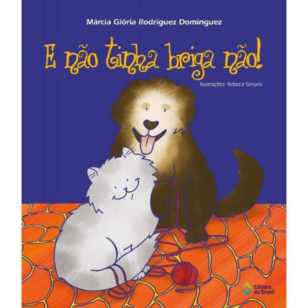 E Nao Tinha Briga Nao!