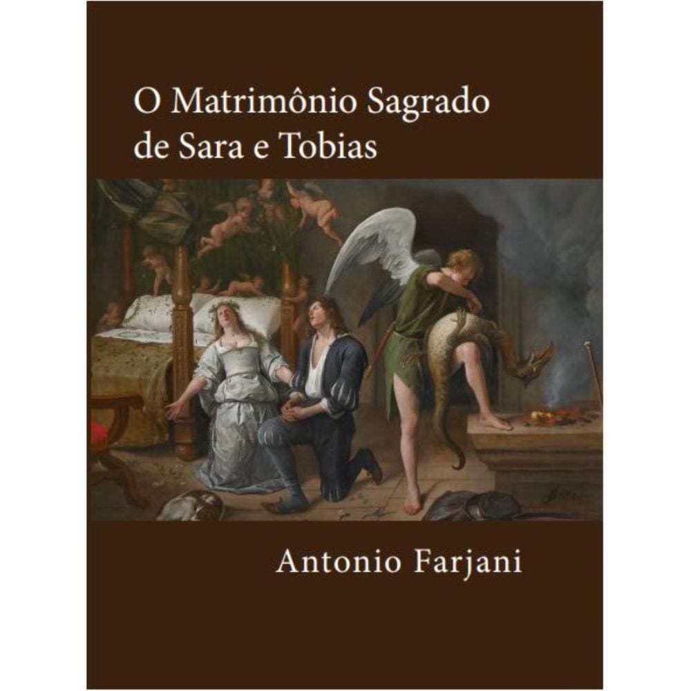 O Matrimônio Sagrado de Sara e Tobias: Uma fábula astronômica oculta na Bíblia