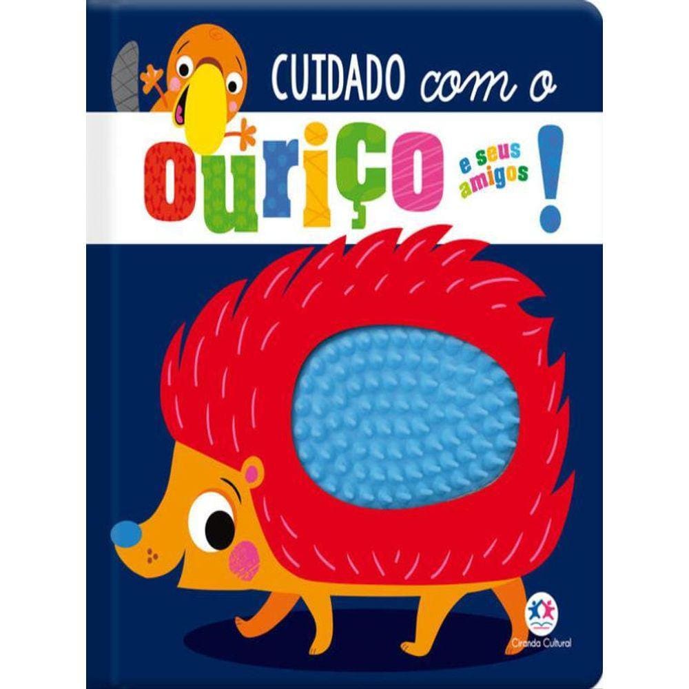 Cuidado Com O Ouriço E Seus Amigos!