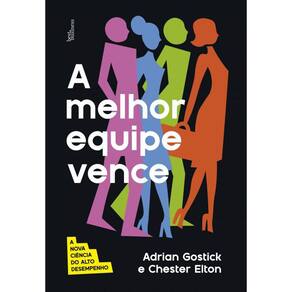 A melhor equipe vence: A nova ciência do alto desempenho
