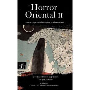 Horror Oriental II - Contos populares fantásticos e sobrenaturais