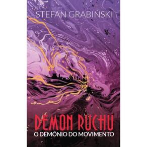 Demon ruchu, o demônio do movimento