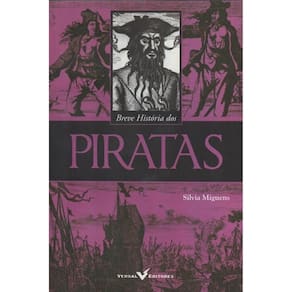 Breve História dos Piratas ( Silvia Miguens )
