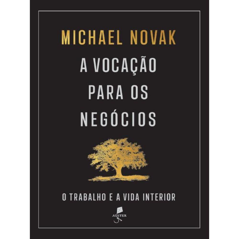 A Vocação Para Os Negócios
