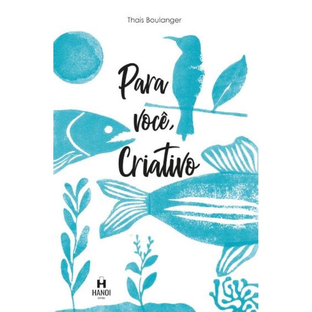 Para Você, Criativo