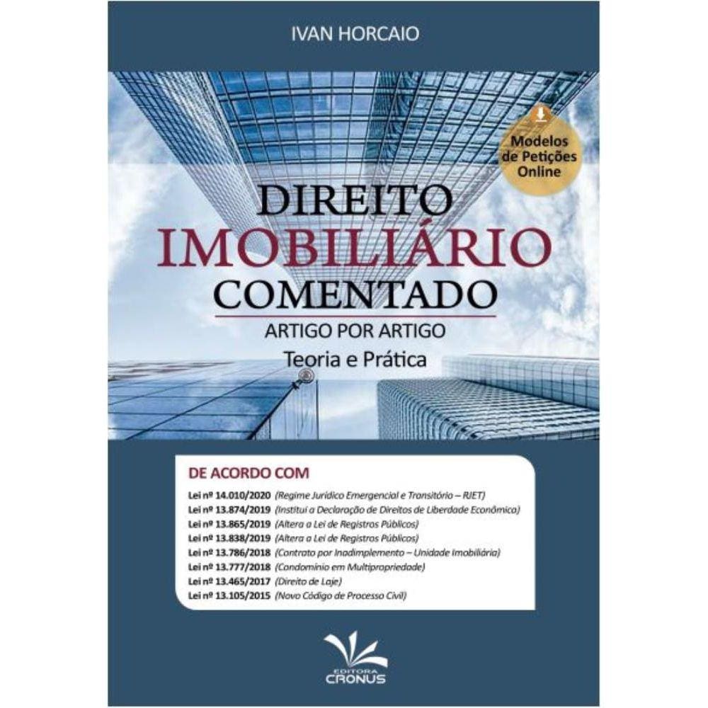 Direito Imobiliário Comentado Artigo por Artigo: Teoria e Prática