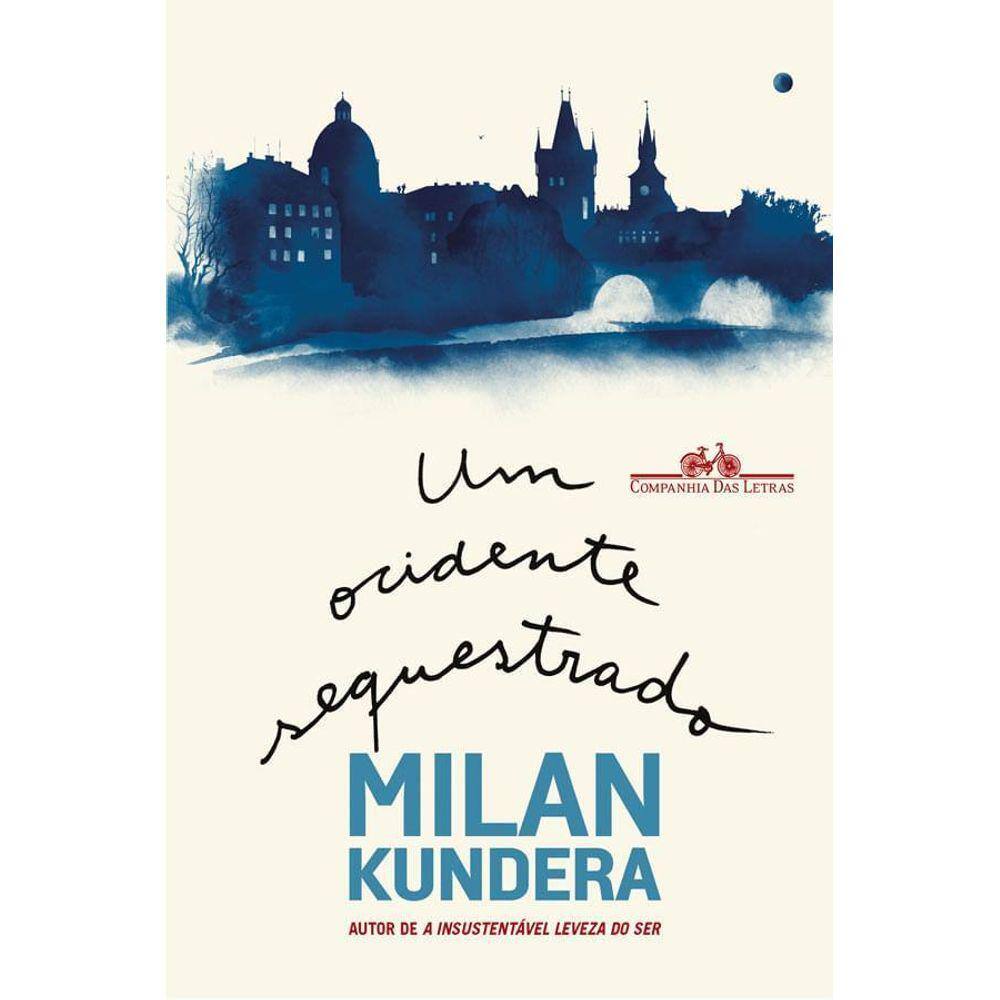 Um Ocidente Sequestrado Ou A Tragédia Da Europa Central