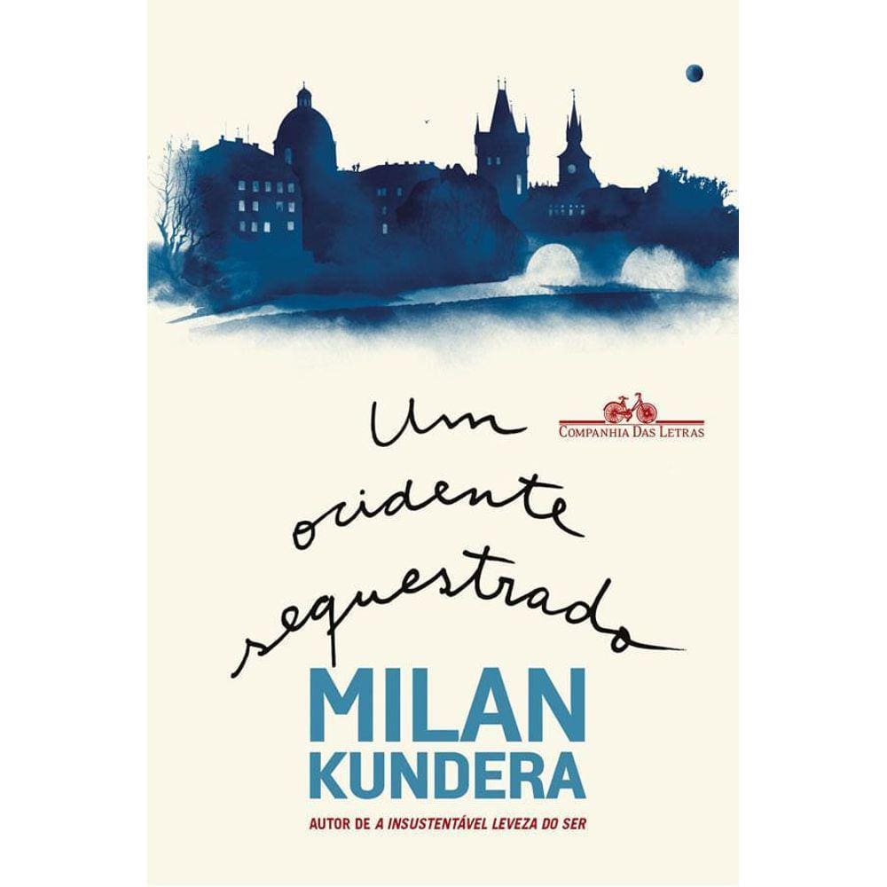 Um Ocidente Sequestrado Ou A Tragédia Da Europa Central