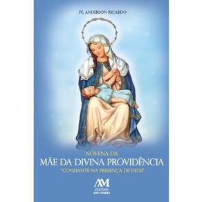 Novena Mãe da Divina Providência - Paz e Segurança 2023