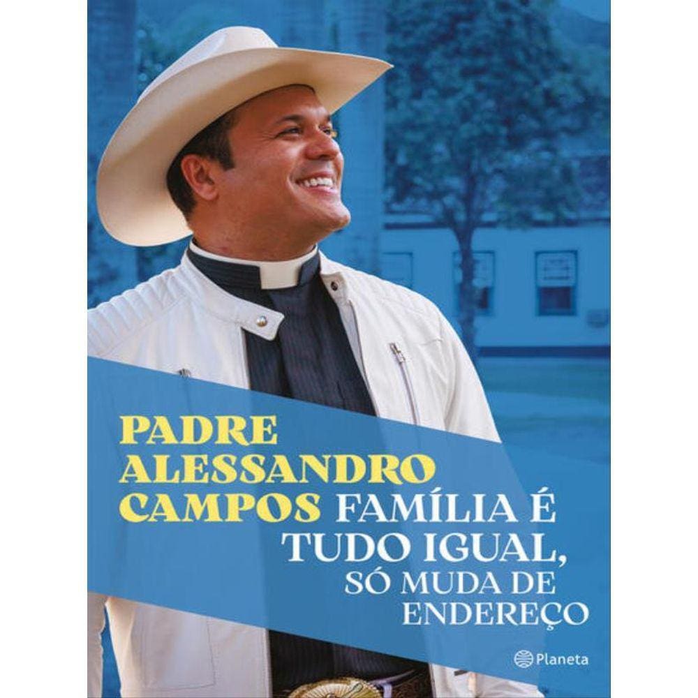 Família É Tudo Igual, Só Muda De Endereço