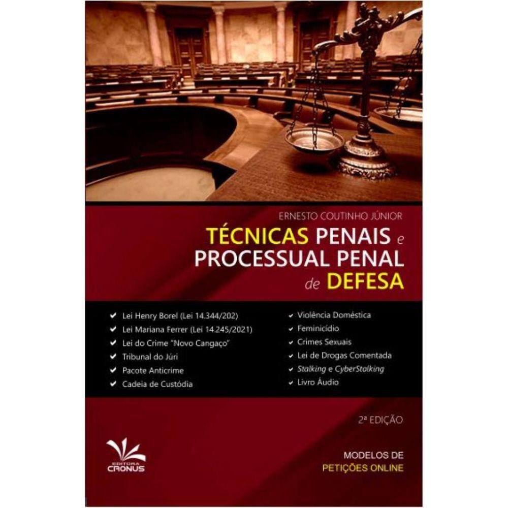 Técnicas Penais e Processual Penal de defesa