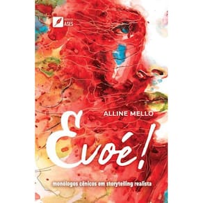 Evoé! - Monólogos cênicos em storytelling realista