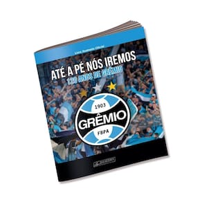 Grêmio 120 Anos - Até A Pé Nós Iremos - Álbum Exclusivo Capa Cartão