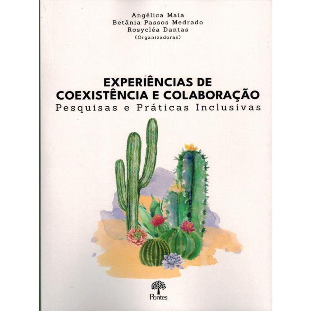 Experiências De Coexistência E Colaboração
