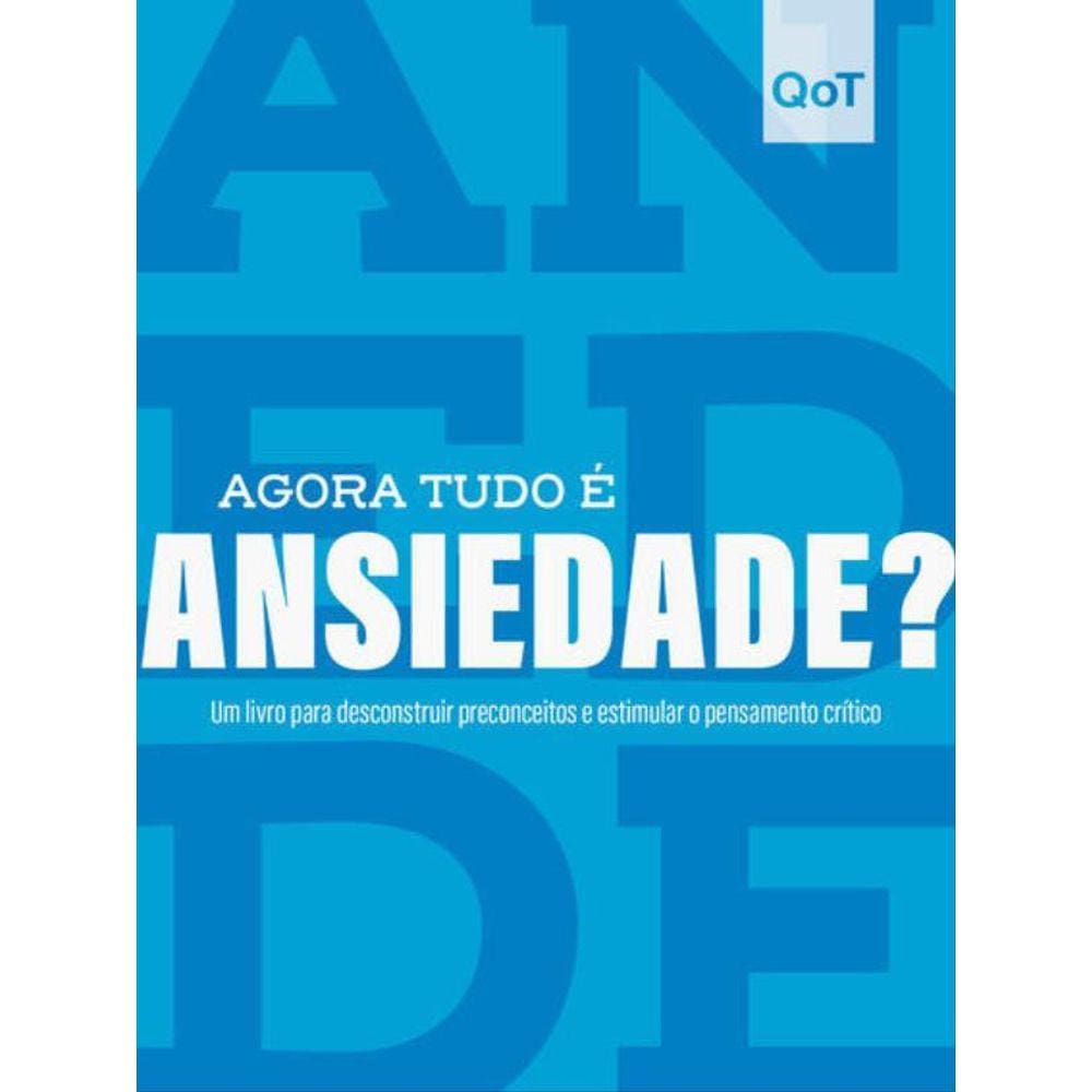 Agora Tudo É Ansiedade?