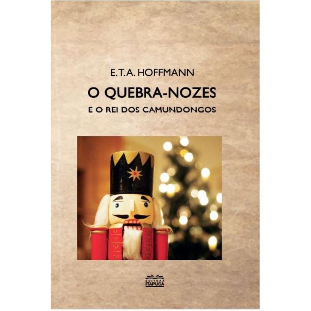 O Quebra-Nozes e o Rei dos Camundongos
