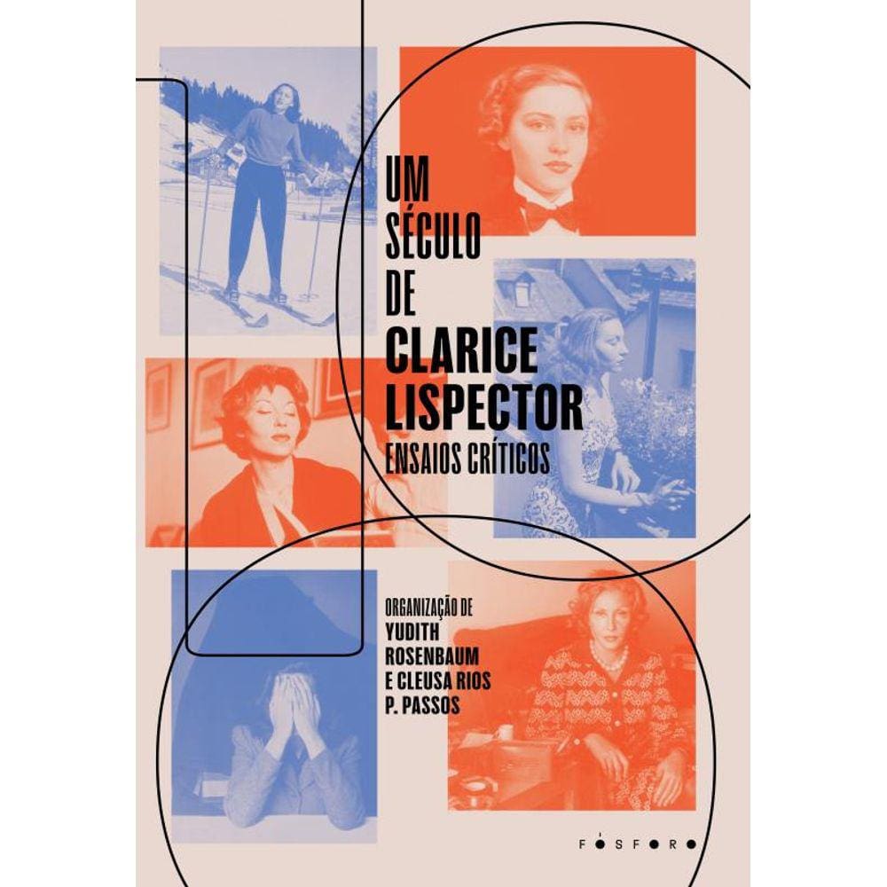 Um século de Clarice Lispector:: Ensaios críticos