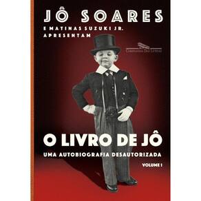 O livro de Jô - Volume 1: Uma autobiografia desautorizada