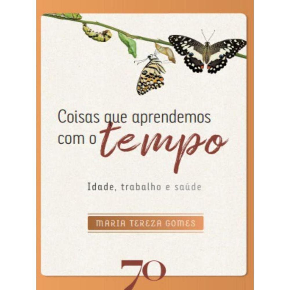 Coisas Que Aprendemos Com O Tempo