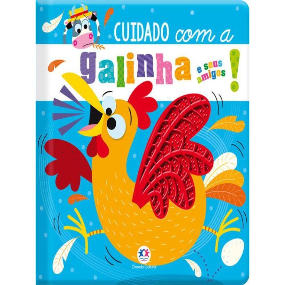 Cuidado Com A Galinha E Seus Amigos!