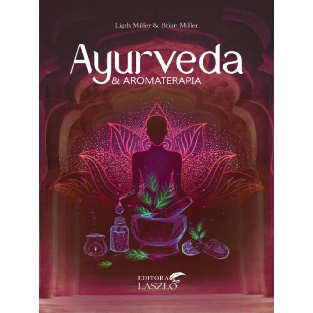 Ayurveda E Aromaterapia