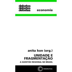 Unidade e fragmentação: a questão regional no Brasil