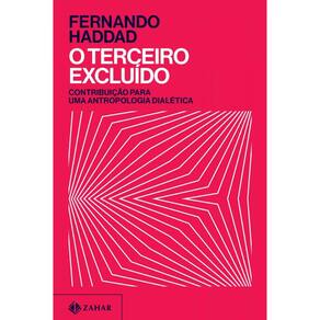 O terceiro excluído: Contribuição para uma antropologia dialética