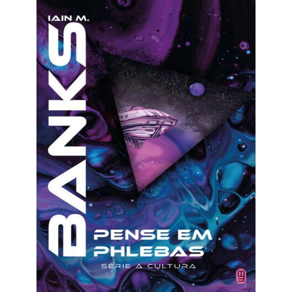 Pense Em Phlebas - Vol. 2