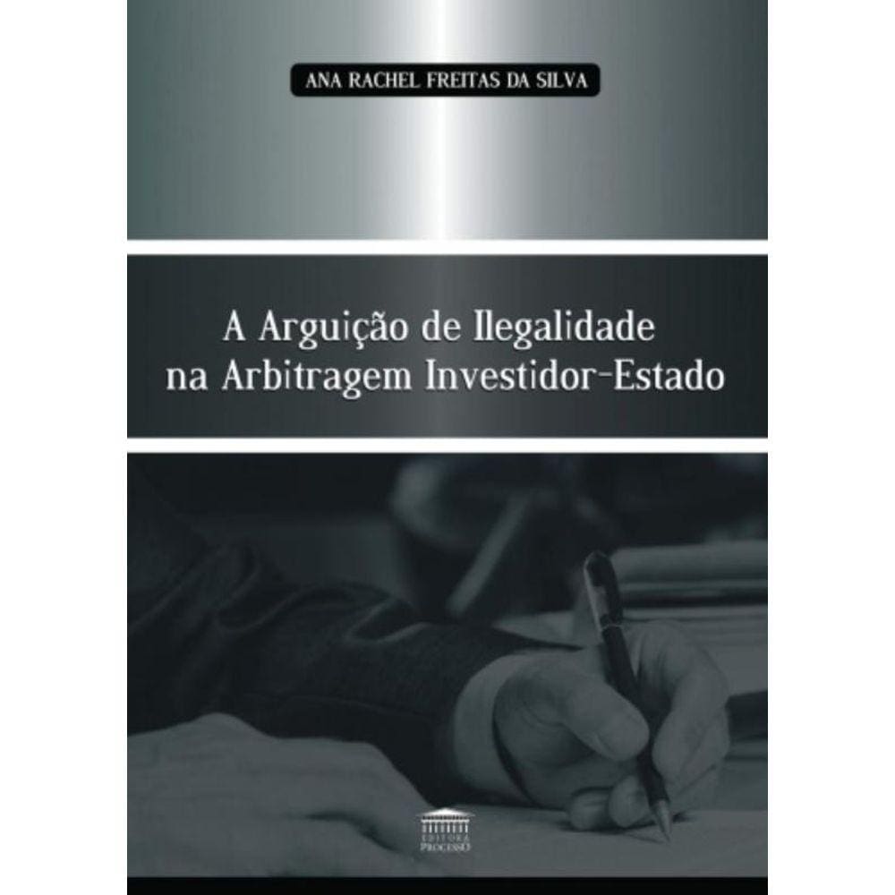 Arguicao De Ilegalidade Na Arbitragem Investidor-E