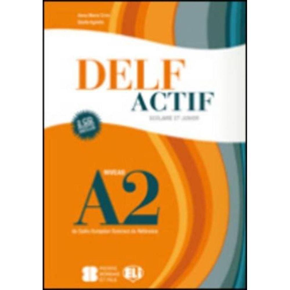 Delf Actif A2 - Scolaire Et Junior