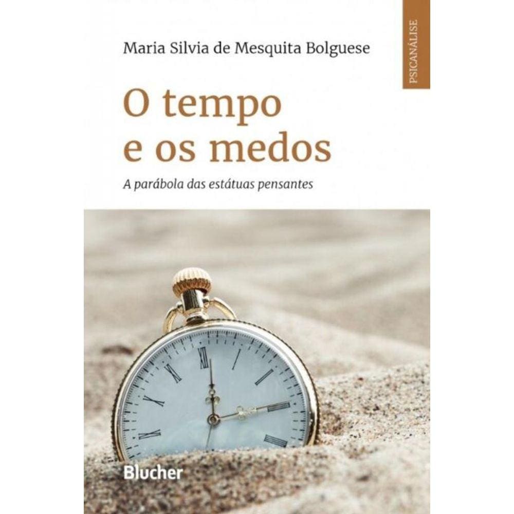 Tempo E Os Medos, O