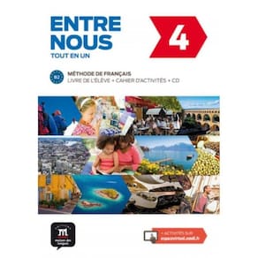 Entre Nous 4 Livre De L Eleve + Cd + Cahier D Activites - B2