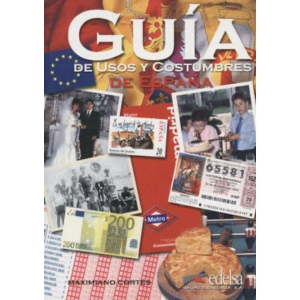 Guia De Usos Y Costumbres De Espana