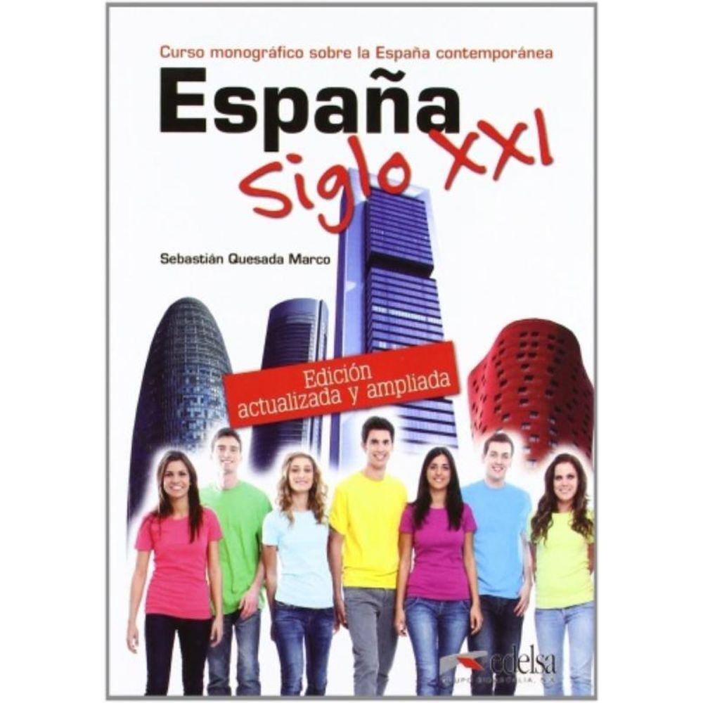 Espana Siglo Xxi - Nivel B1-C2 - Nueva Edicion 201